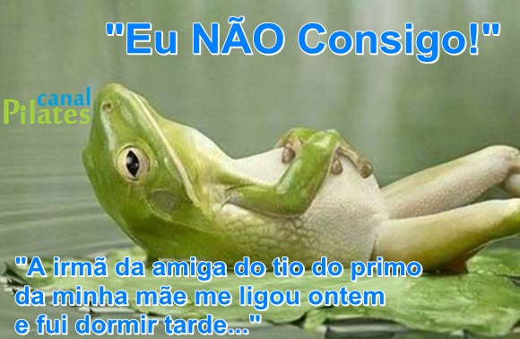 desculpa aluno pilates eu não consigo